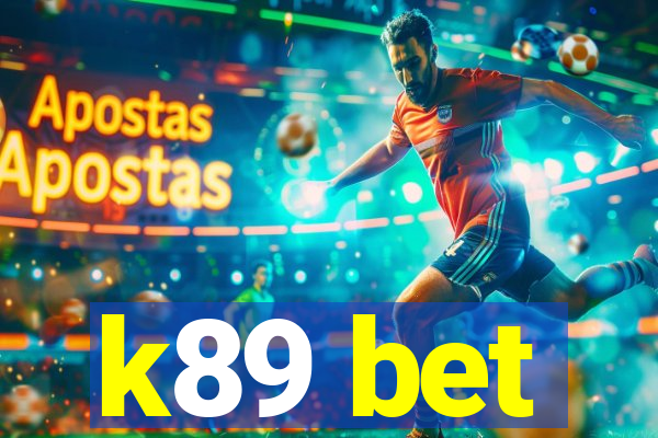 k89 bet